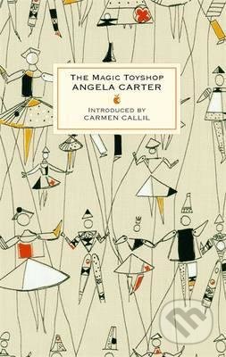 Kniha: The Magic Toyshop (Angela Carter). Little, Brown, 2008 Kniha: The Magic Toyshop (Angela Carter). Little, Brown, 2008