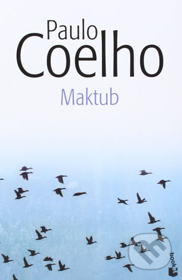 Kniha: Maktub (Paulo Coelho). Booket, 2014 Kniha: Maktub (Paulo Coelho). Booket, 2014