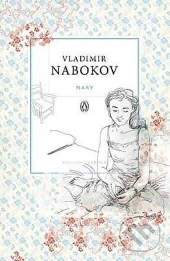 Kniha: Mary (Vladimir Nabokov). Penguin Books, 2009 Kniha: Mary (Vladimir Nabokov). Penguin Books, 2009