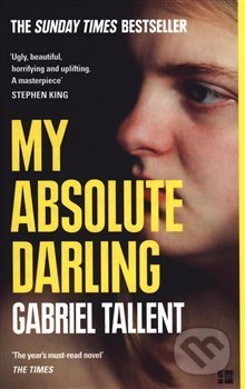 Kniha: My Absolute Darling (Gabriel Tallent). Fourth Estate, 2018 Kniha: My Absolute Darling (Gabriel Tallent). Fourth Estate, 2018