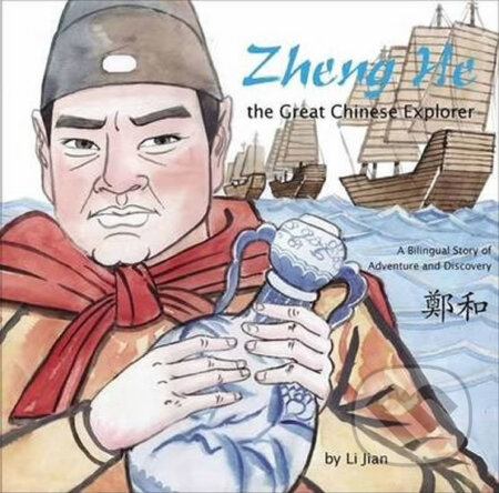 Kniha: Zheng He, The Great Chinese Explorer (Li Jian). BetterLink, 2015 Kniha: Zheng He, The Great Chinese Explorer (Li Jian). BetterLink, 2015