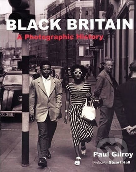 Kniha: Black Britain (Paul Gilroy). Saqi Books, 2008 Kniha: Black Britain (Paul Gilroy). Saqi Books, 2008
