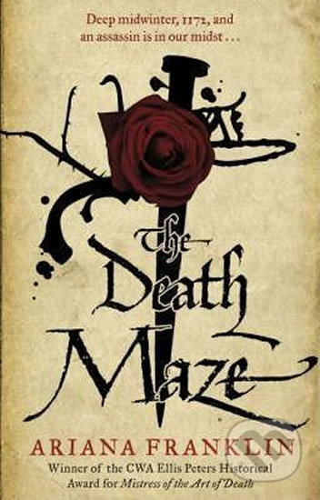 Kniha: The Death Maze (Ariana Franklin). Transworld, 2009 Kniha: The Death Maze (Ariana Franklin). Transworld, 2009
