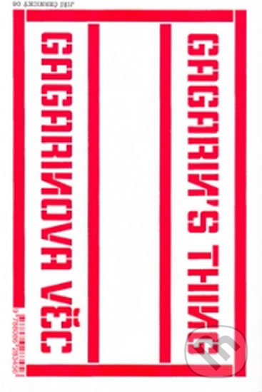 Kniha: Gagarinova věc - Gagarin's Thing (Jiří Černický). Meander, 2008 Kniha: Gagarinova věc - Gagarin's Thing (Jiří Černický). Meander, 2008