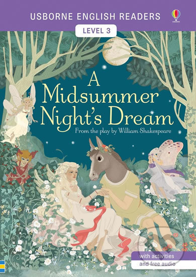 Kniha: A Midsummer Night’s Dream (Mairi Mackinnon). Usborne, 2017 Kniha: A Midsummer Night’s Dream (Mairi Mackinnon). Usborne, 2017