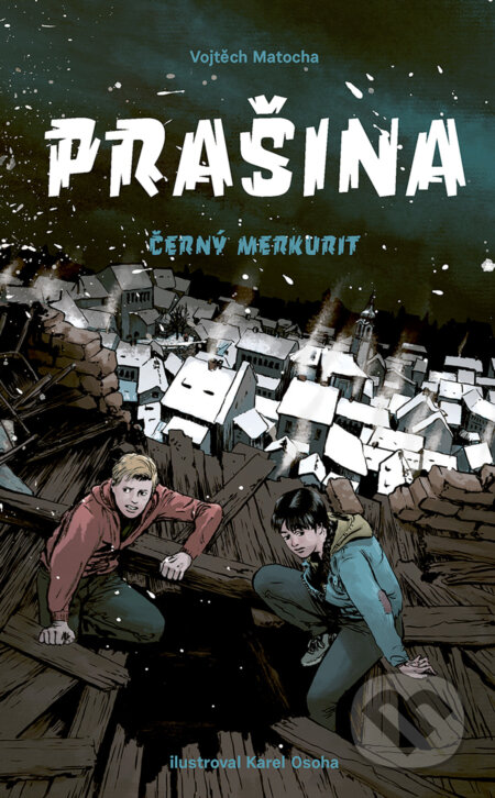 E-kniha: Prašina: Černý merkurit (Vojtěch Matocha). Paseka, 2019 E-kniha: Prašina: Černý merkurit (Vojtěch Matocha). Paseka, 2019
