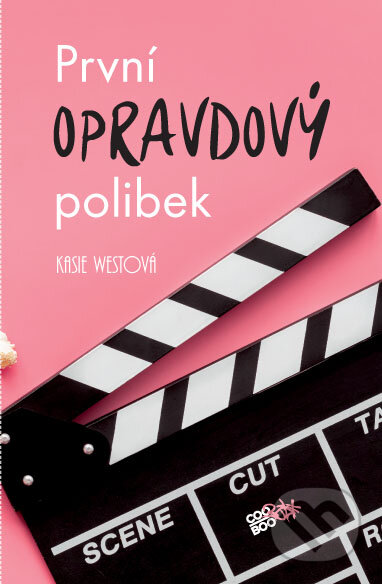 E-kniha: První opravdový polibek (Kasie West). CooBoo CZ, 2019 E-kniha: První opravdový polibek (Kasie West). CooBoo CZ, 2019