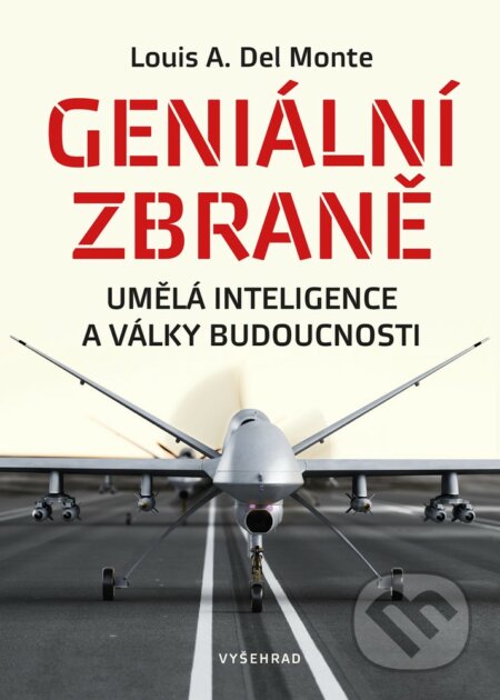E-kniha: Geniální zbraně (Louis Del Monte). Vyšehrad, 2019 E-kniha: Geniální zbraně (Louis Del Monte). Vyšehrad, 2019