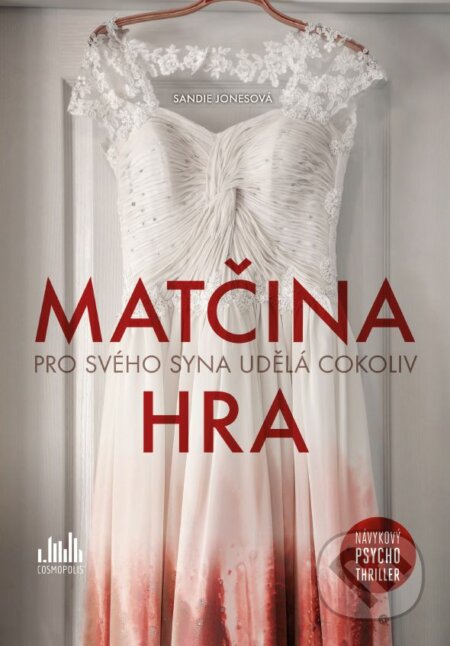 E-kniha: Matčina hra (Sandie Jones). Grada, 2019 E-kniha: Matčina hra (Sandie Jones). Grada, 2019