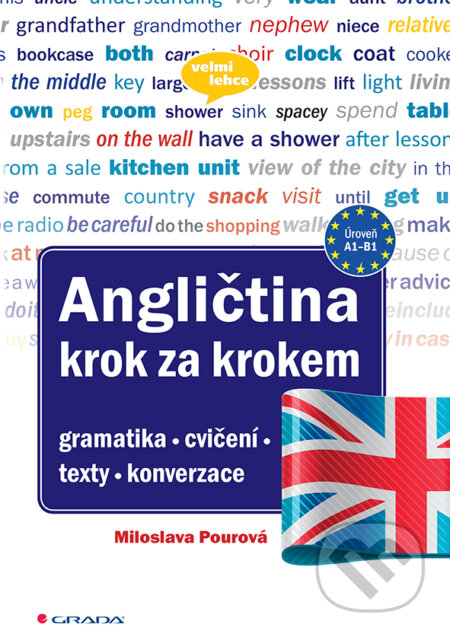 E-kniha: Angličtina Krok za krokem (Miloslava Pourová). Grada, 2019 E-kniha: Angličtina Krok za krokem (Miloslava Pourová). Grada, 2019