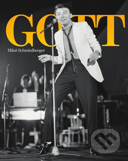 Kniha: GOTT (Miloš Schmiedberger). Naše vojsko CZ, 2019 Kniha: GOTT (Miloš Schmiedberger). Naše vojsko CZ, 2019