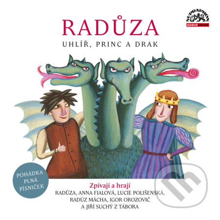 Audiokniha: Uhlíř, princ a drak (Radůza). Supraphon, 2019 Audiokniha: Uhlíř, princ a drak (Radůza). Supraphon, 2019