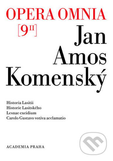 Kniha: Opera omnia 9/II (Jan Amos Komenský). Academia, 2013 Kniha: Opera omnia 9/II (Jan Amos Komenský). Academia, 2013
