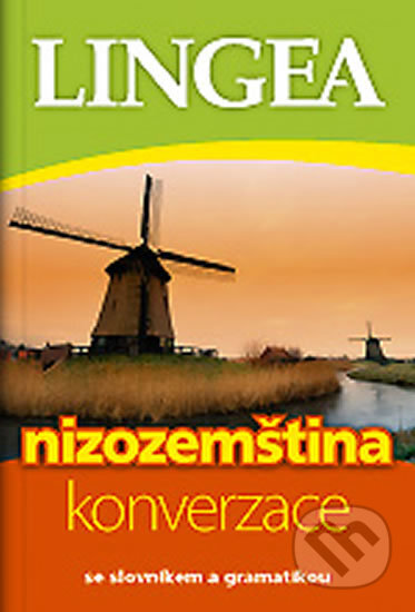 Kniha: Nizozemština - konverzace (Lingea). Lingea, 2013 Kniha: Nizozemština - konverzace (Lingea). Lingea, 2013