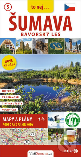 Kniha: Šumava - Bavorský les (Jan Eliášek). MCU, 2013 Kniha: Šumava - Bavorský les (Jan Eliášek). MCU, 2013