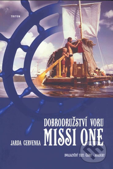 Kniha: Dobrodružství voru MISSI ONE (Jarda Červenka). Triton Kniha: Dobrodružství voru MISSI ONE (Jarda Červenka). Triton