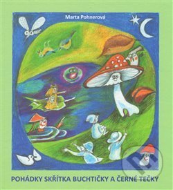 Kniha: Pohádky skřítka Buchtičky a Černé Tečky (Marta Pohnerová). Dukase, 2013 Kniha: Pohádky skřítka Buchtičky a Černé Tečky (Marta Pohnerová). Dukase, 2013