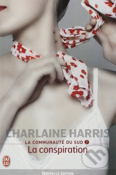 Kniha: La conspiration (Charlaine Harris). Jai lu, 2009 Kniha: La conspiration (Charlaine Harris). Jai lu, 2009