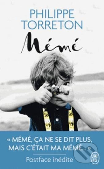 Kniha: Mémé (Philippe Torreton). Jai lu, 2017 Kniha: Mémé (Philippe Torreton). Jai lu, 2017