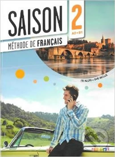 Kniha: Saison 2 A2-B1 - Livre d'éleve (Marie-Noëlle Cocton). Didier, 2014 Kniha: Saison 2 A2-B1 - Livre d'éleve (Marie-Noëlle Cocton). Didier, 2014