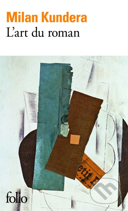Kniha: L'art du roman (Milan Kundera). Folio, 1995 Kniha: L'art du roman (Milan Kundera). Folio, 1995