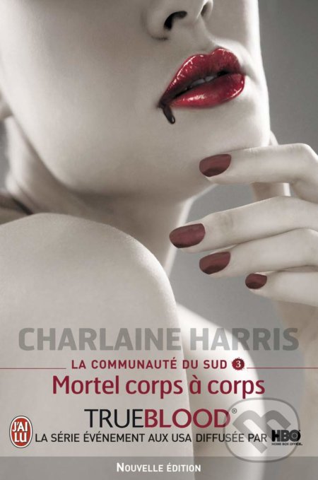 Kniha: Mortel corps á corps (Charlaine Harris). Jai lu, 2009 Kniha: Mortel corps á corps (Charlaine Harris). Jai lu, 2009