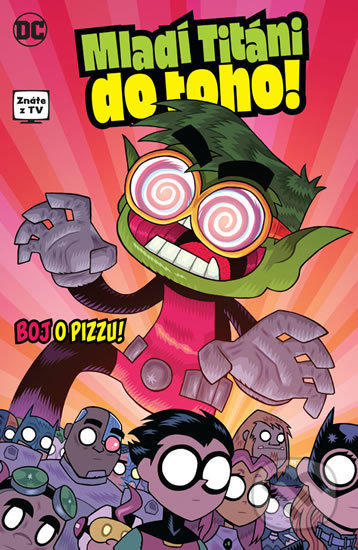 Kniha: Mladí Titáni do toho! - Boj o pizzu! (Sholly Fisch). Crew, 2019 Kniha: Mladí Titáni do toho! - Boj o pizzu! (Sholly Fisch). Crew, 2019