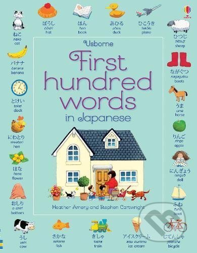 Kniha: First Hundred Words in Japanese (Heather Amery). Usborne, 2017 Kniha: First Hundred Words in Japanese (Heather Amery). Usborne, 2017