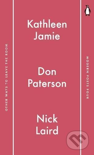 Kniha: Other Ways to Leave the Room (Don Paterson, Kathleen Jamie a Nick Laird). Penguin Books, 2017 Kniha: Other Ways to Leave the Room (Don Paterson, Kathleen Jamie a Nick Laird). Penguin Books, 2017