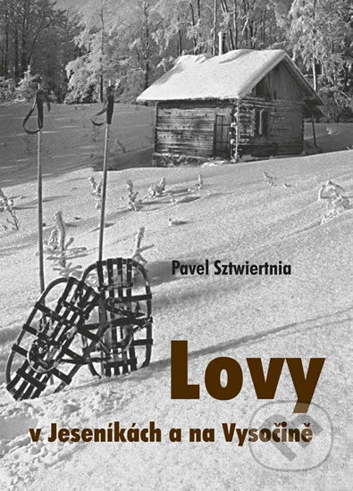 Kniha: Lovy v Jeseníkách a na Vysočině (Pavel Sztwiertnia). Akcent, 2017 Kniha: Lovy v Jeseníkách a na Vysočině (Pavel Sztwiertnia). Akcent, 2017