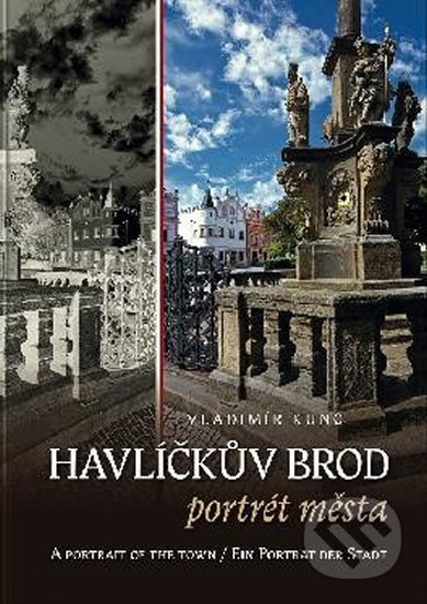 Kniha: Havlíčkův Brod - Portrét města (VIDEO-FOTO-KUNC). VIDEO-FOTO-KUNC, 2015 Kniha: Havlíčkův Brod - Portrét města (VIDEO-FOTO-KUNC). VIDEO-FOTO-KUNC, 2015