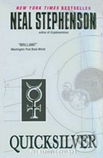 Kniha: Quicksilver (Neal Stephenson). HarperCollins, 2011 Kniha: Quicksilver (Neal Stephenson). HarperCollins, 2011