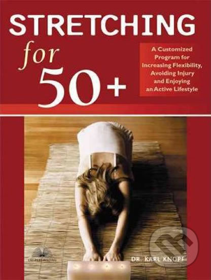 Kniha: Stretching for 50+ (Karl Knopf). Ulysses Kniha: Stretching for 50+ (Karl Knopf). Ulysses