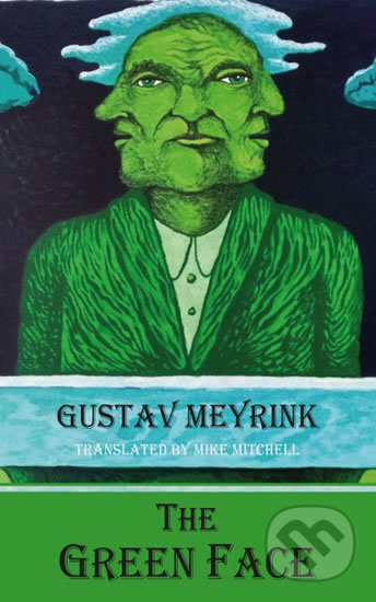 The Green Face - Gustav Meyrink, Dedalus European Anthologie, 2018