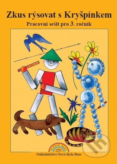 Kniha: Zkus rýsovat s Kryšpínkem (Zdena Rosecká). Nová škola Kniha: Zkus rýsovat s Kryšpínkem (Zdena Rosecká). Nová škola