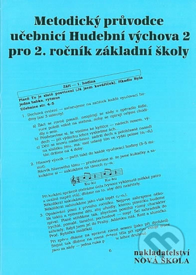 Kniha: Metodický průvodce k učebnici Hudební výchova 2 (Nová škola). Nová škola Kniha: Metodický průvodce k učebnici Hudební výchova 2 (Nová škola). Nová škola