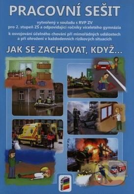 Kniha: Jak se zachovat, když... (NNS). NNS, 2015 Kniha: Jak se zachovat, když... (NNS). NNS, 2015