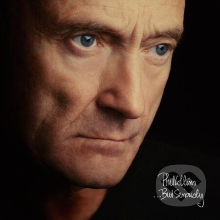 Hudobné CD: Phil Collins: But Seriously LP (Hudobné albumy). Hudobné albumy, 2019 Hudobné CD: Phil Collins: But Seriously LP (Hudobné albumy). Hudobné albumy, 2019