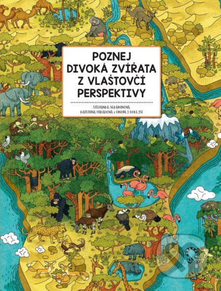 Kniha: Poznej divoká zvířata z vlaštovčí perspektivy (Štěpánka Sekaninová). Albatros CZ, 2019 Kniha: Poznej divoká zvířata z vlaštovčí perspektivy (Štěpánka Sekaninová). Albatros CZ, 2019