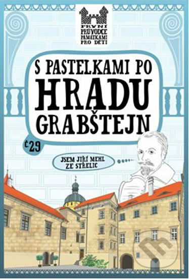 Kniha: S pastelkami po hradu Grabštejn (Eva Chupíková). Hranostaj, 2014 Kniha: S pastelkami po hradu Grabštejn (Eva Chupíková). Hranostaj, 2014