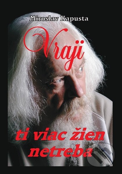 Kniha: V raji ti viac žien netreba (Miroslav Kapusta). Vydavateľstvo P + M, 2019 Kniha: V raji ti viac žien netreba (Miroslav Kapusta). Vydavateľstvo P + M, 2019