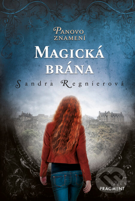 E-kniha: Panovo znamení – Magická brána (Sandra Regnier). Nakladatelství Fragment, 2019 E-kniha: Panovo znamení – Magická brána (Sandra Regnier). Nakladatelství Fragment, 2019