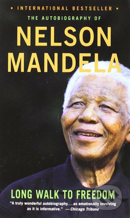 Kniha: Long Walk to Freedom (Nelson Mandela). Little, Brown, 2014 Kniha: Long Walk to Freedom (Nelson Mandela). Little, Brown, 2014