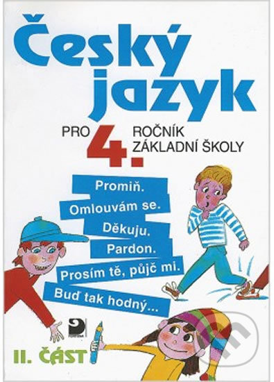 Kniha: Český jazyk 4 (Ludmila Konopková). Fortuna, 2010 Kniha: Český jazyk 4 (Ludmila Konopková). Fortuna, 2010
