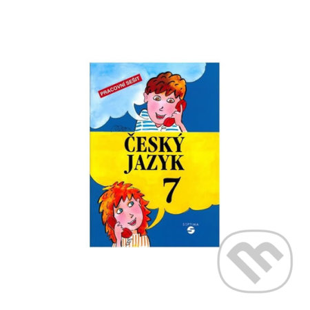 Kniha: Český jazyk 7 - Pracovní sešit (Čmolíková, Remutová a Slapničková). Septima Kniha: Český jazyk 7 - Pracovní sešit (Čmolíková, Remutová a Slapničková). Septima