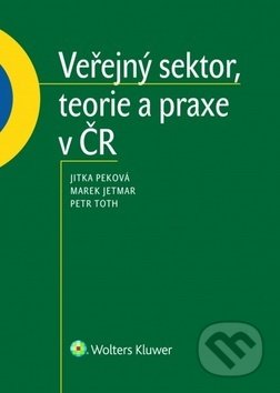 Kniha: Veřejný sektor, teorie a praxe v ČR (Jitka Peková, Marek Jetmar a Petr Toth). Wolters Kluwer ČR, 2019 Kniha: Veřejný sektor, teorie a praxe v ČR (Jitka Peková, Marek Jetmar a Petr Toth). Wolters Kluwer ČR, 2019