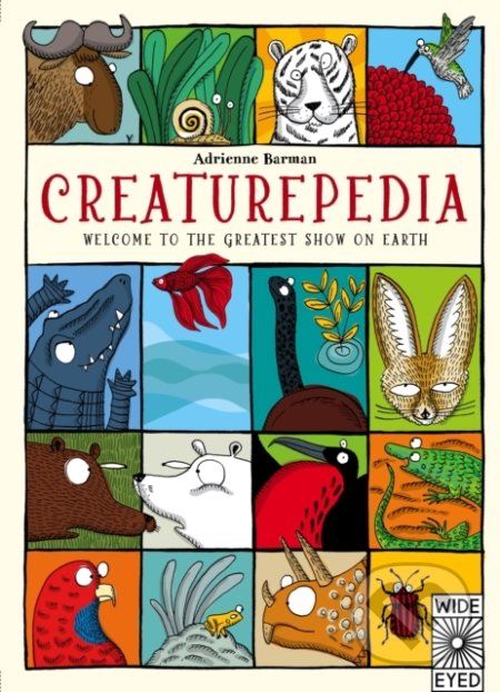 Kniha: Creaturepedia (Adrienne Barman). Wide Eyed, 2015 Kniha: Creaturepedia (Adrienne Barman). Wide Eyed, 2015