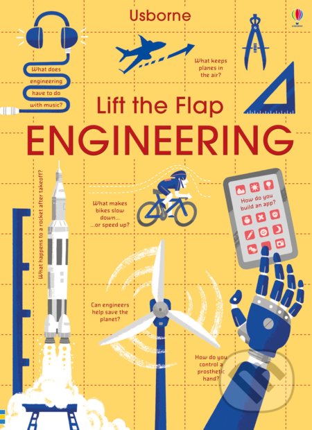 Kniha: Lift the Flap Engineering (Alex Frith a Rose Hall). Usborne, 2018 Kniha: Lift the Flap Engineering (Alex Frith a Rose Hall). Usborne, 2018