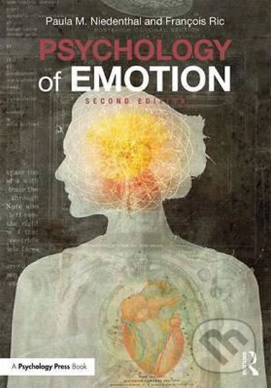 Kniha: Psychology of Emotion (Francois Ric a Paula M. Niedenthal). Taylor & Francis Books, 2017 Kniha: Psychology of Emotion (Francois Ric a Paula M. Niedenthal). Taylor & Francis Books, 2017