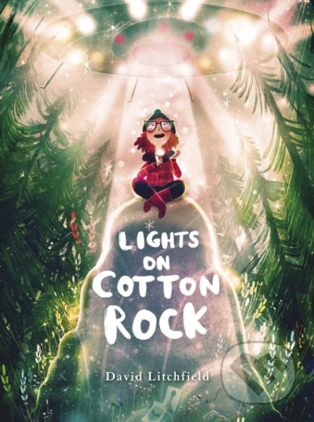Kniha: Lights on Cotton Rock (David Litchfield). Frances Lincoln, 2019 Kniha: Lights on Cotton Rock (David Litchfield). Frances Lincoln, 2019